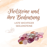 Heilsteine und ihre Bedeutung – Liste wichtiger Seelensteine