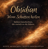 Obsidian - Wenn Schatten heilen